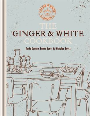 The Ginger & White Cookbook / Tonia George