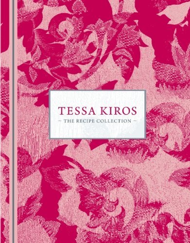 The Recipe Collection / Tessa Kiros