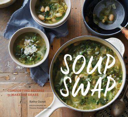 Soup Swap / Kathy Gunst