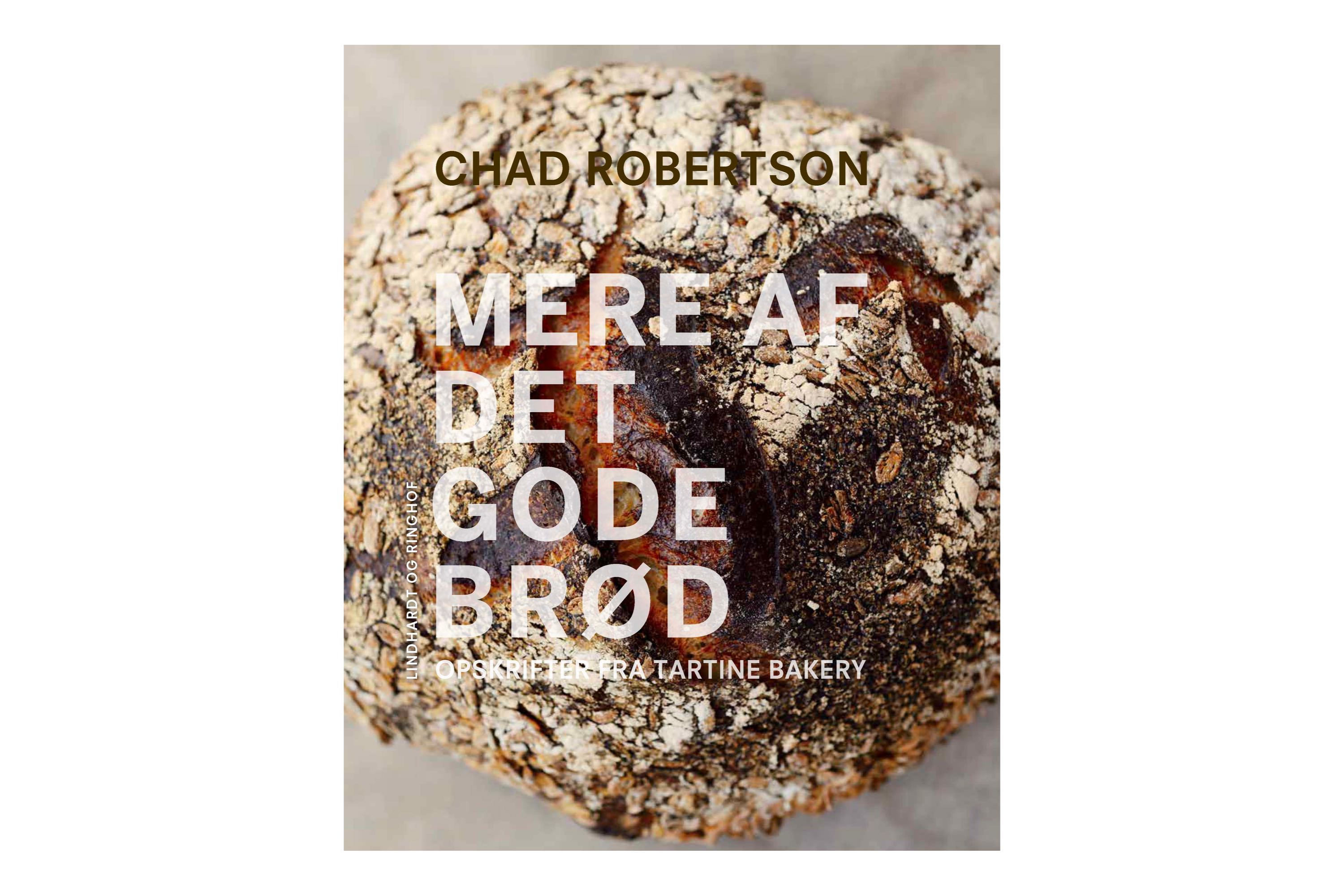 Mere af Det Gode Brød / Chad Robertson