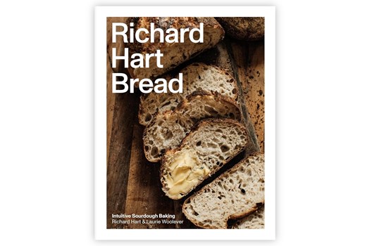 Richard Hart Bread – Intuitive Sourdough Baking / Richard Hart & Laurie Woolever