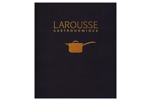 New Larousse Gastronomique: The World's Greatest Cookery Encyclopedia / Prosper Montagne