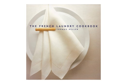 The French Laundry Cookbook / Thomas Keller