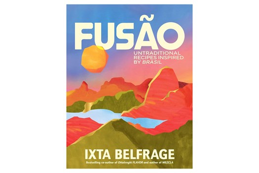 FUSAO – Untraditional recipes inspired by Brasil / Ixta Belfrage