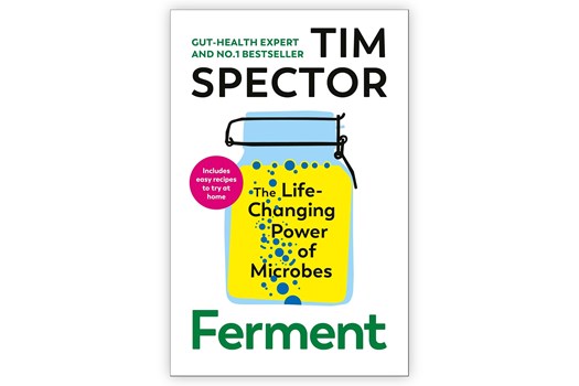 Ferment – The Life-Changing Power of Microbes / Tim Spector