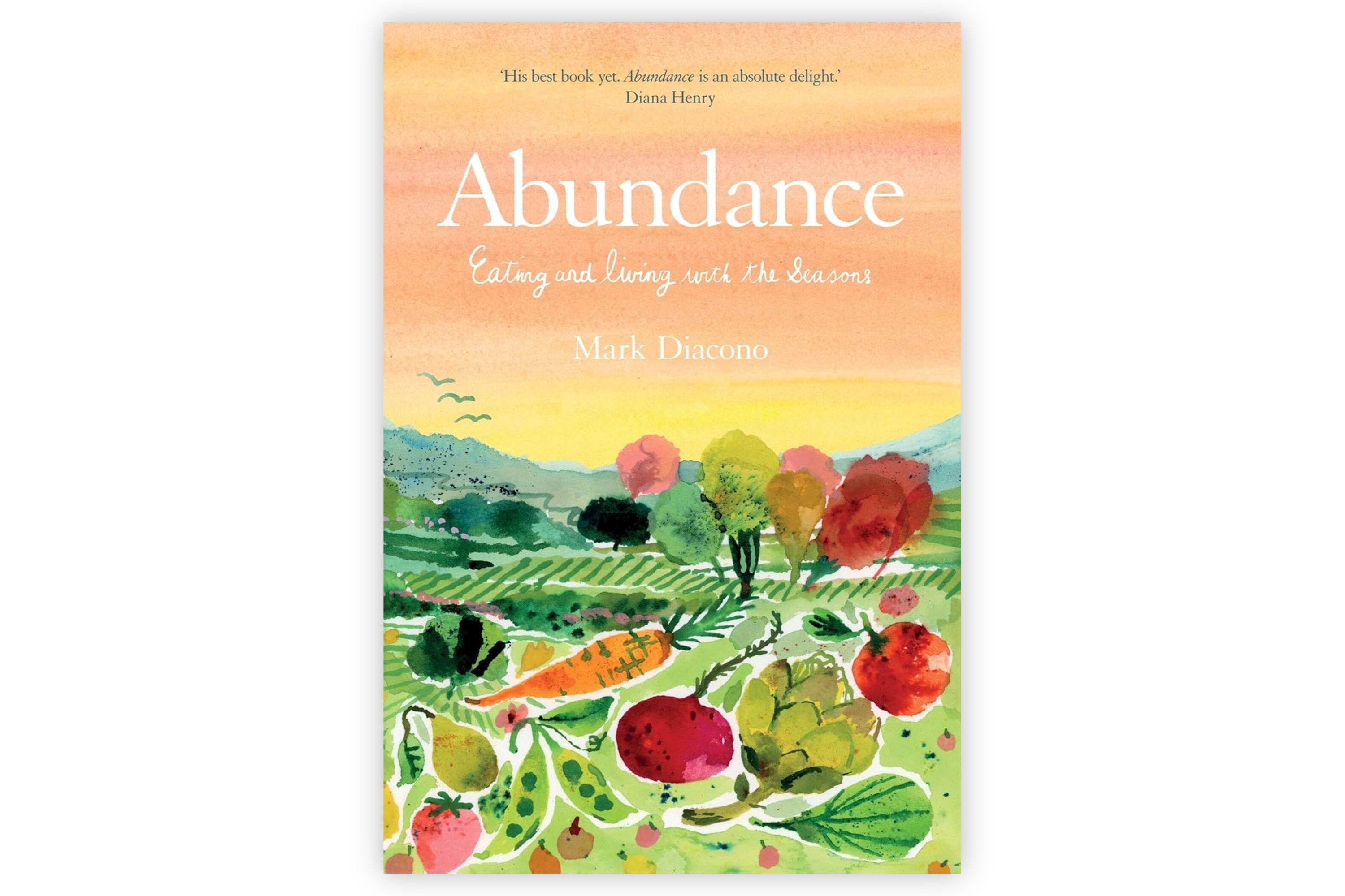 Abundance – Eating and living with the seasons