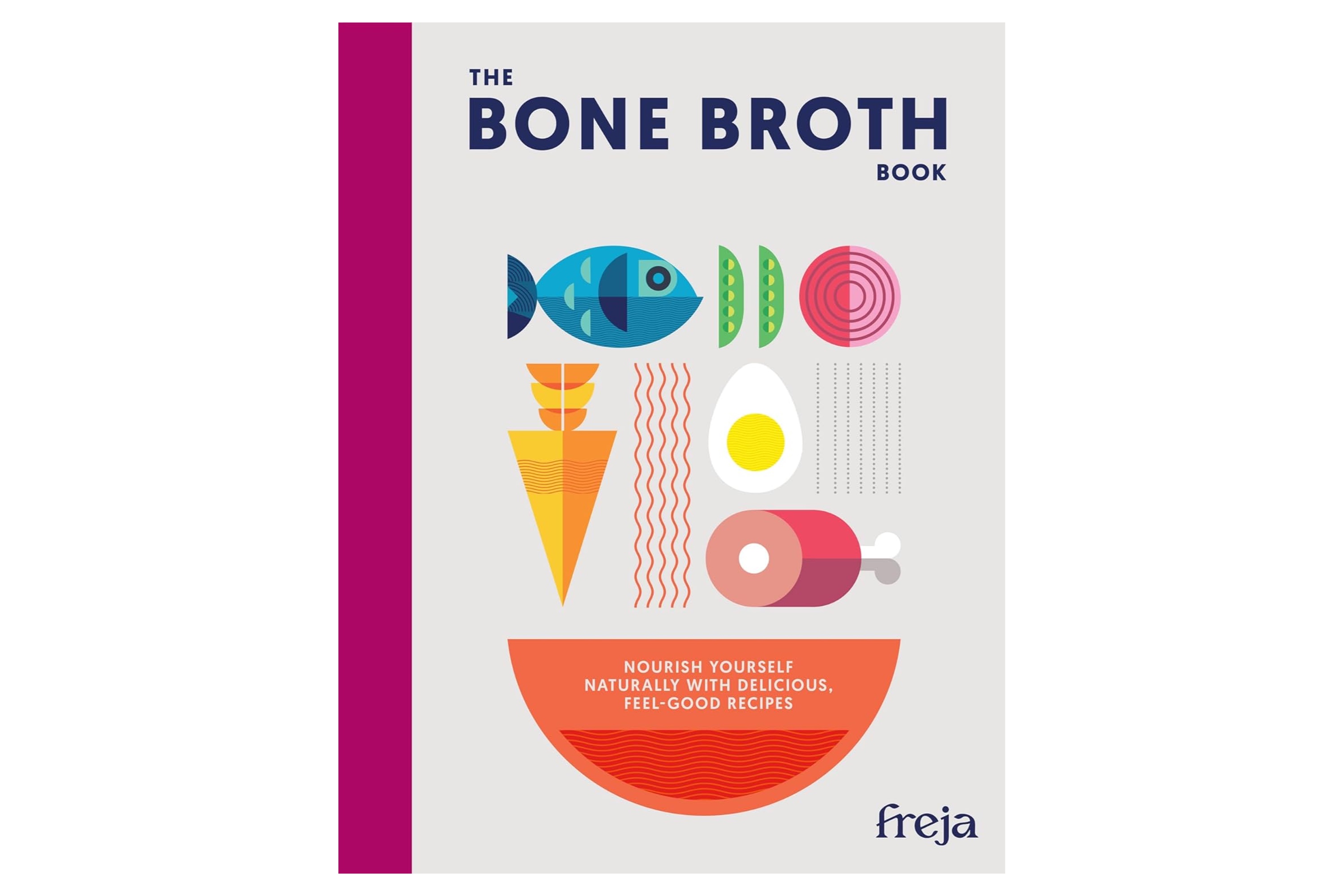 The Bone Broth Book
