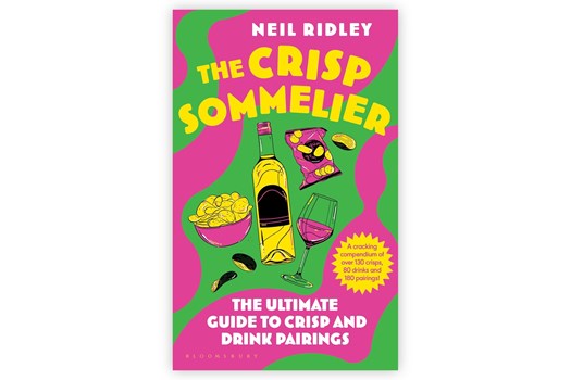 The Crisp Sommelier – The Ultimate Guide to Crisp and Drink Pairings / Neil Ridley
