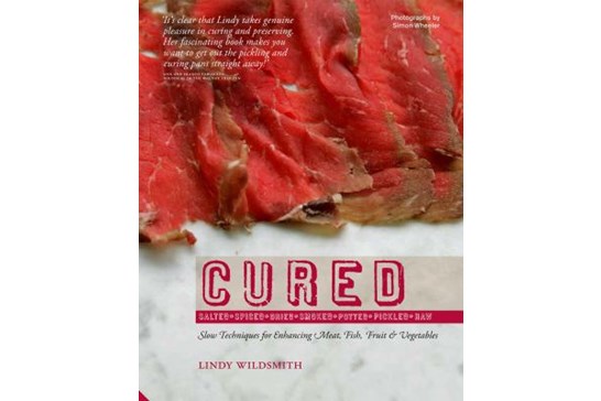Cured: Slow techniques / Lindy Wildsmith