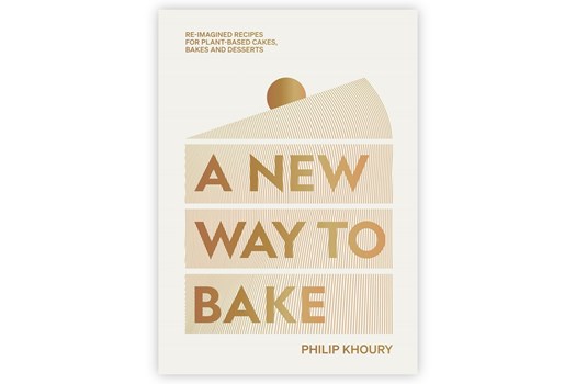 A New Way to Bake – Re-imagined Recipes for Plant-based Cakes, Bakes and Desserts / Philip Khoury