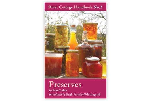 Preserves – River Cottage Handbook No. 2 / Pam Corbin og Hugh Fearnley-Whittingstall