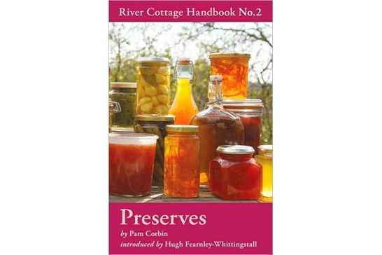 Preserves / River Cottage Handbook No. 2