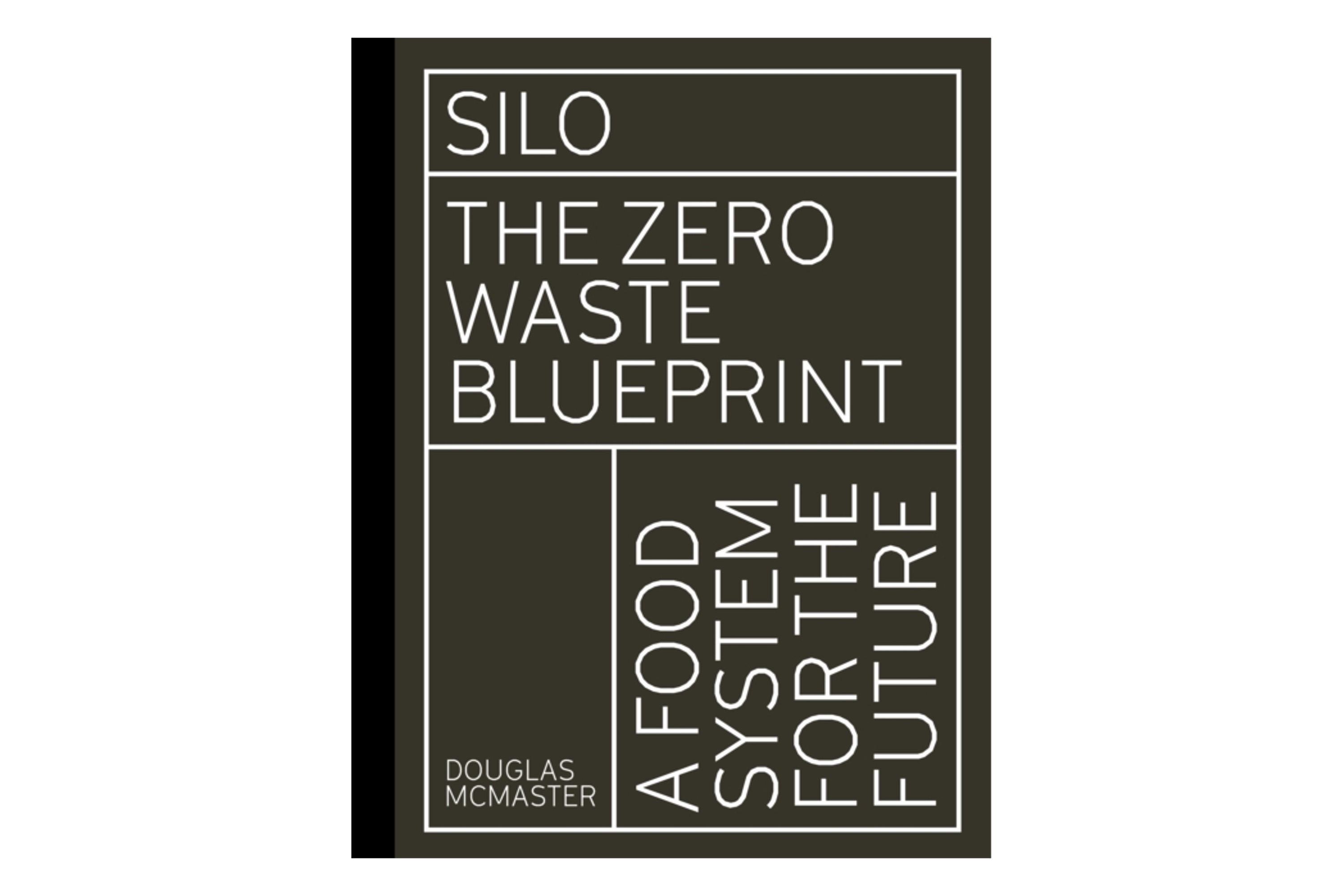 Silo: The Zero Waste Blueprint / Douglas McMaster