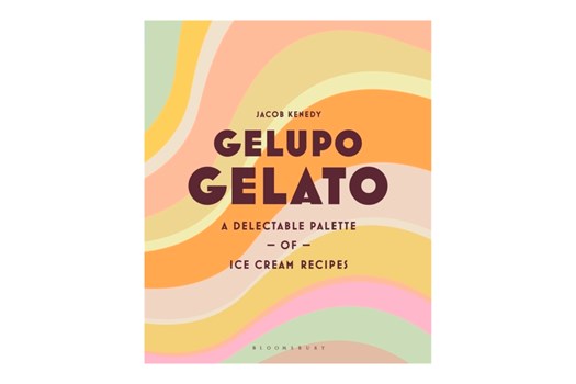 Gelupo Gelato: A delectable palette of ice cream recipes / Jacob Kenedy