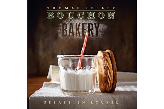 Bouchon Bakery / Thomas Keller