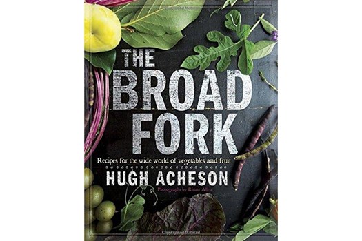 The Broad Fork / Hugh Acheson