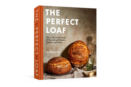 The Perfect Loaf: The Craft and Science of Sourdough Breads, Sweets, and More / Maurizio Leo
