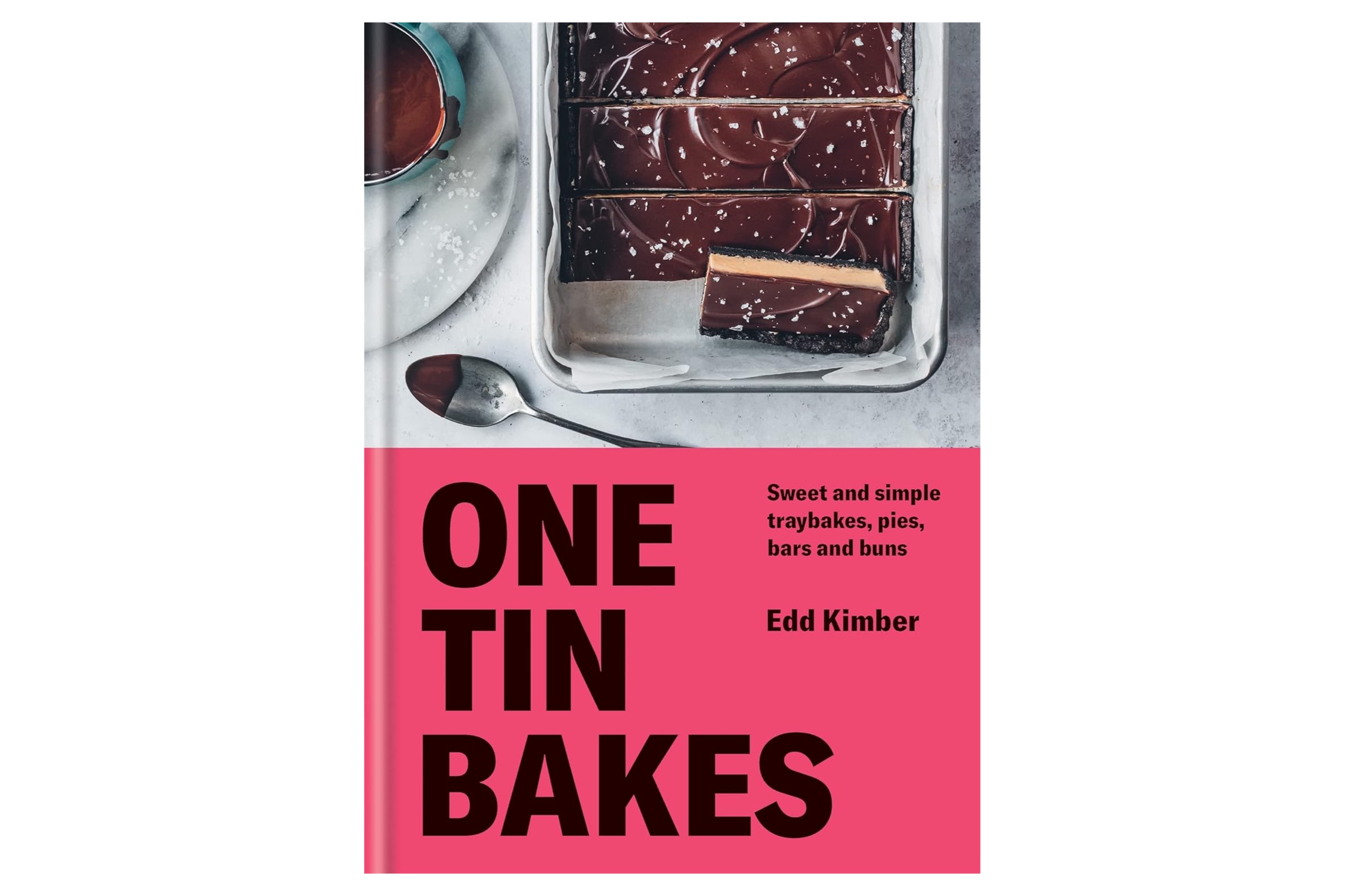 One Tin Bakes: Sweet and simple traybakes, pies, bars and buns / Edd Kimber