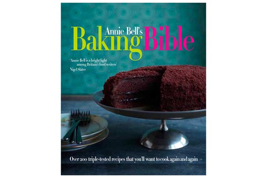 Annie Bell's Baking Bible / Annie Bell