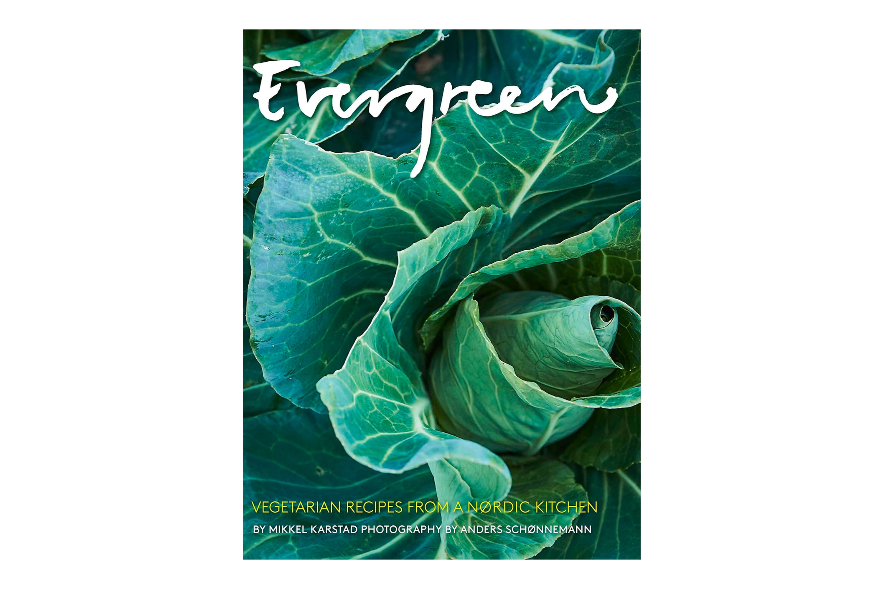 Evergreen: Vegan Recipes From A Nordic Kitchen / Mikkel Karstad