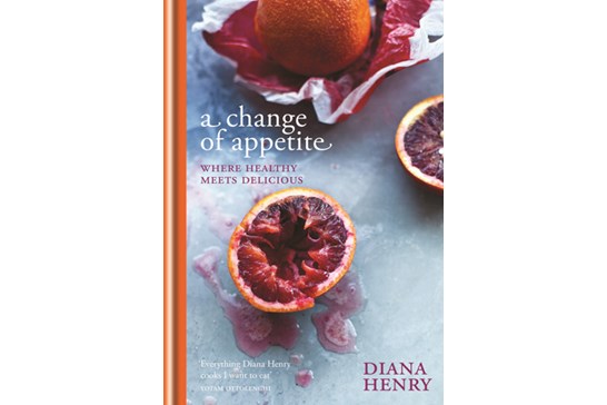 A Change of Appetite / Diana Henry
