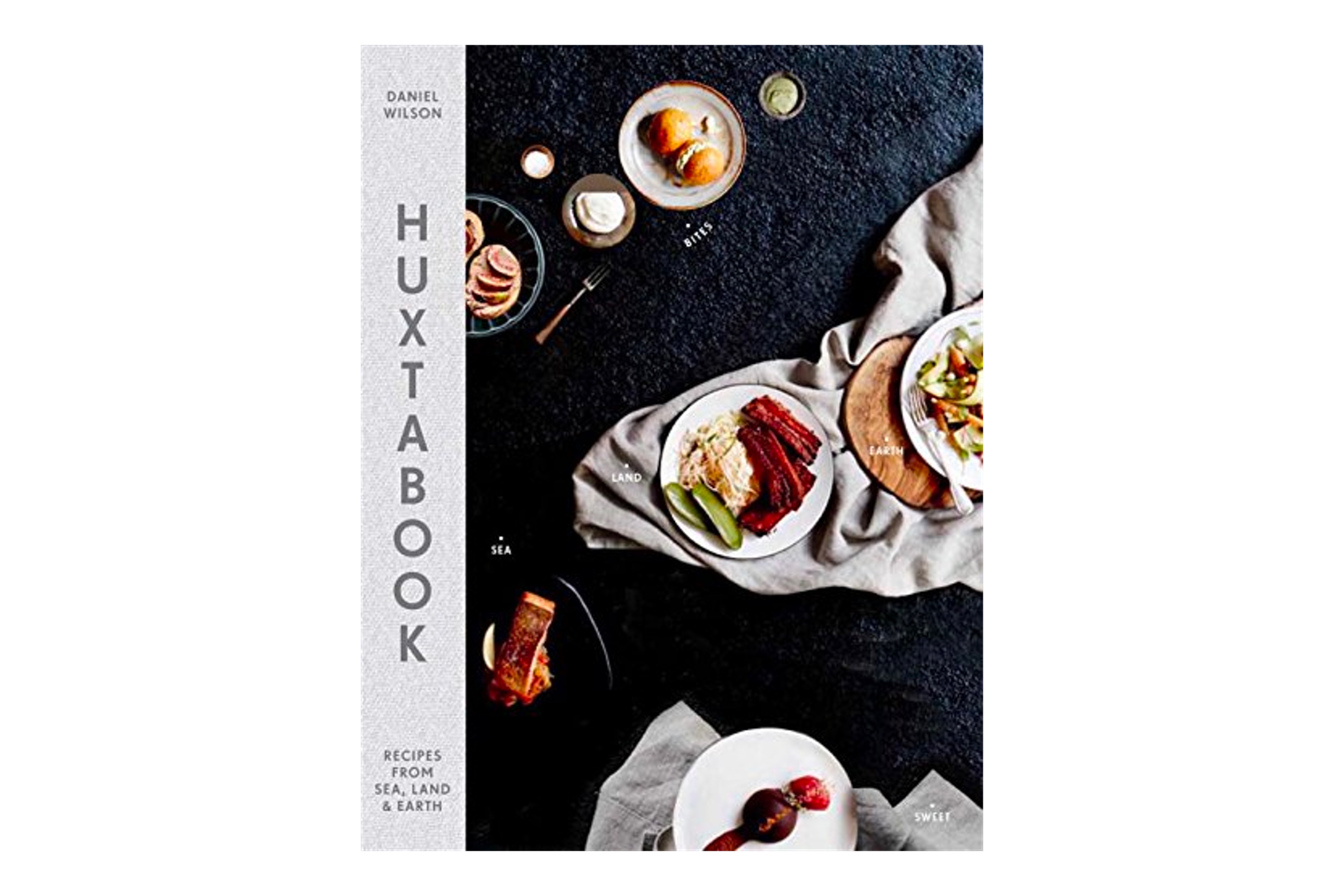  Huxtabook: Recipes from sea, land & earth / Daniel Wilson