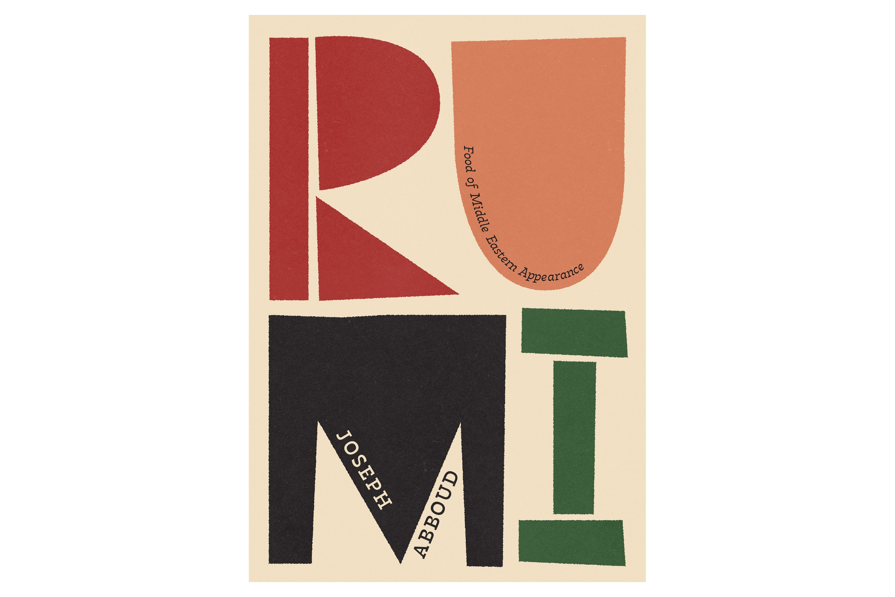 Rumi: Food of Middle Eastern Appearance / Joseph Abboud