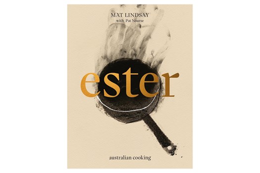 Ester: Australian Cooking / Mat Lindsay