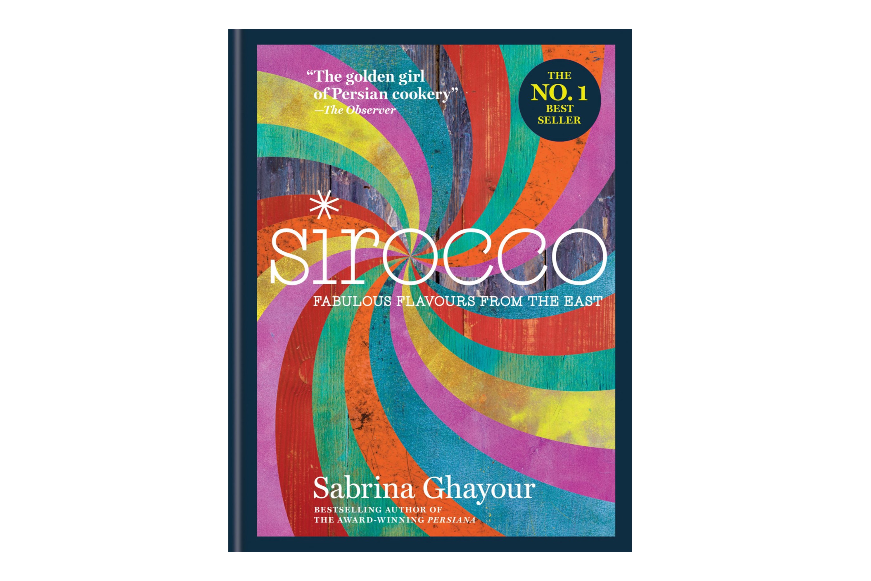 Sirocco: Fabulous Flavours from the East / Sabrina Ghayour