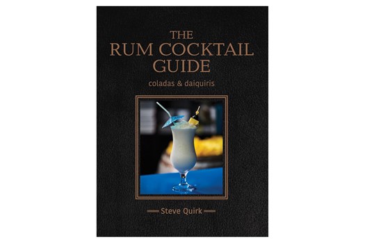 The Rum Cocktail Guide – Coladas and daiquiris / Steve Quirck