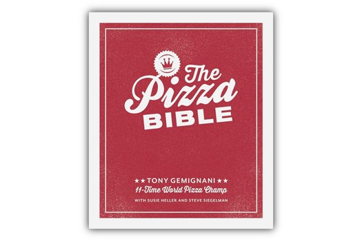 The Pizza Bible / Tony Gemignani