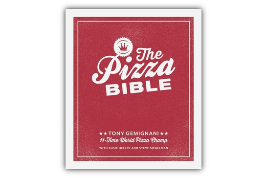 The Pizza Bible / Tony Gemignani