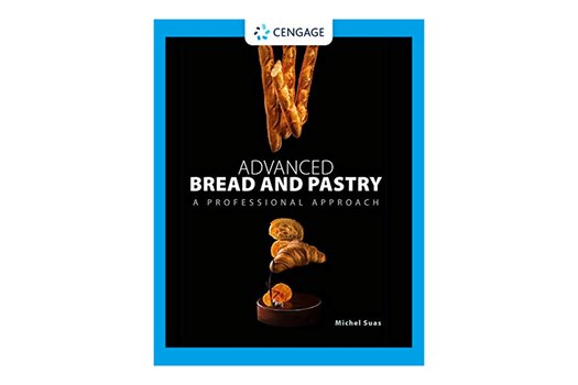 Advanced Bread and Pastry / Michael Suas