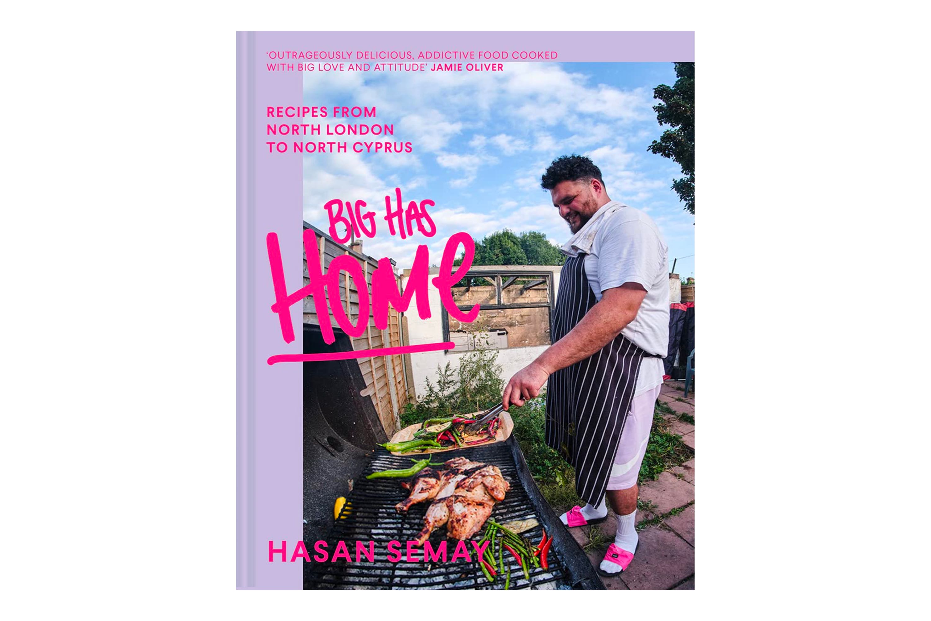 Big Has HOME: Recipes from North London to North Cyprus / Hasan Semay
