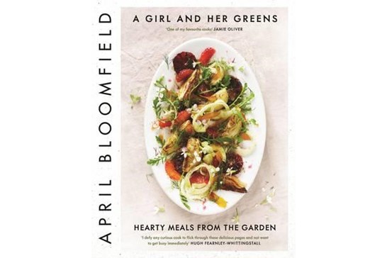 A Girl and Her Greens / April Bloomfield