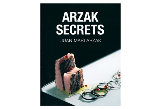 Arzak Secrets / Juan Mari Arzak
