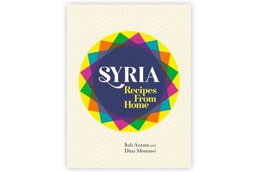 Syria: Recipes from Home / Itab Azzam og Dina Mousawi