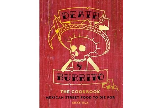 Death by Burrito / Shay Ola