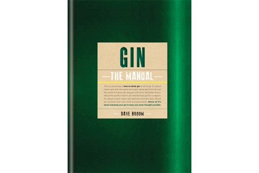 Gin: The Manual / Dave Broom