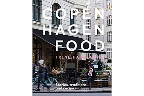 Copenhagen Food / Trine Hahnemann