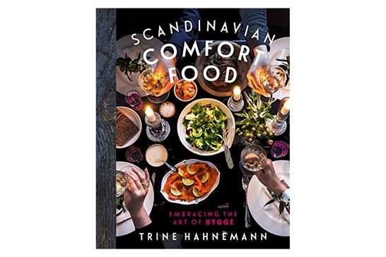 Scandinavian Comfort Food / Trine Hahnemann