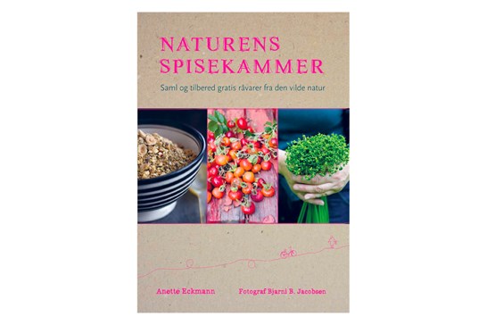 Naturens Spisekammer / Anette Eckmann