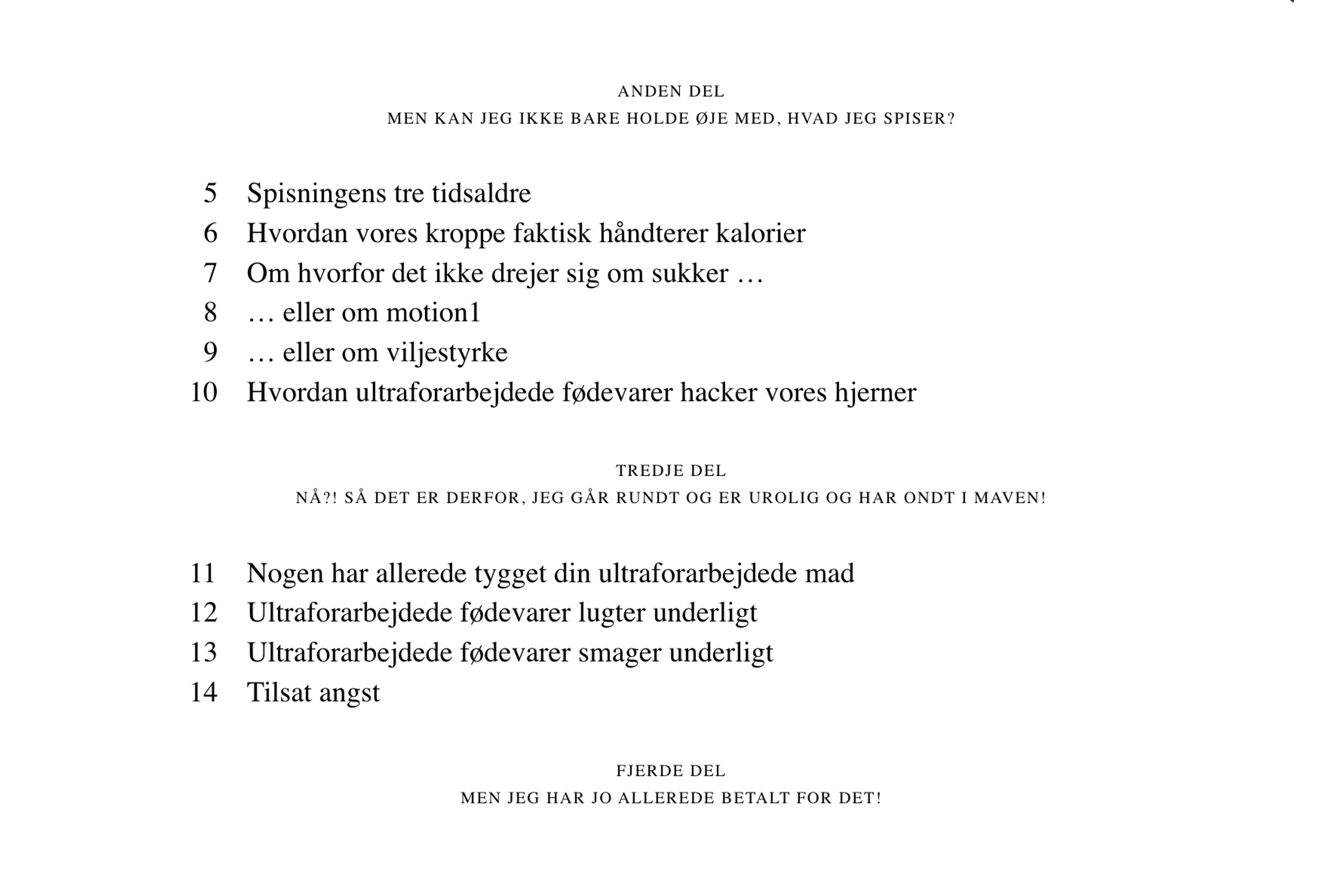 Ultraforarbejdet: Hvorfor vi spiser mere og mere, som ikke er mad – og hvorfor vi ikke kan lade være