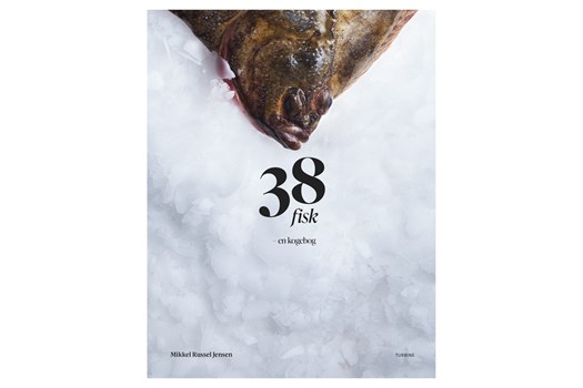 38 fisk - en kogebog / Mikkel Russel Jensen