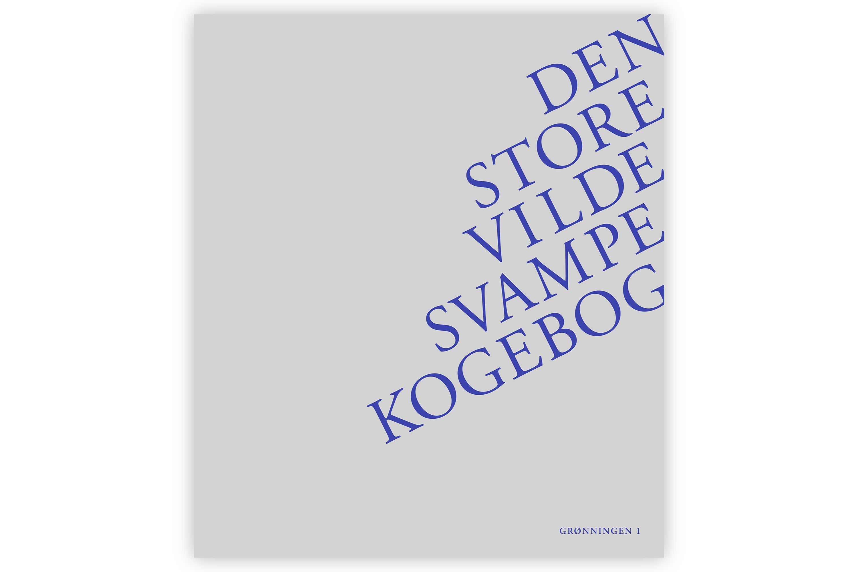 Den store vilde svampekogebog / Thomas Laursen