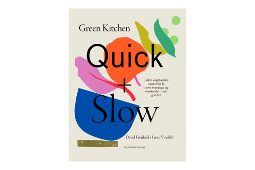Green Kitchen Quick + Slow / David Frenkiel