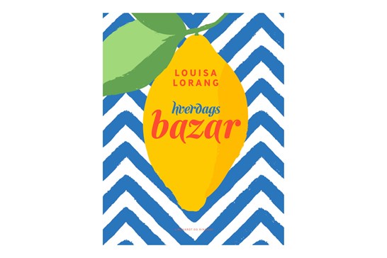 Hverdags Bazar / Louisa Lorang