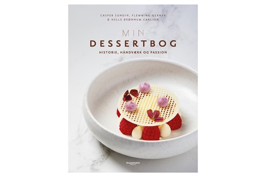 Min dessertbog – Historie, håndværk og passion / Casper Sundin, Helle Brønnum Carlsen og Flemming Gernyx