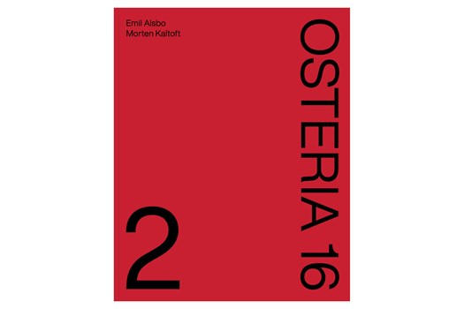 Osteria 16 - Kogebog 2 / Morten Kaltoft og Emil Alsbo