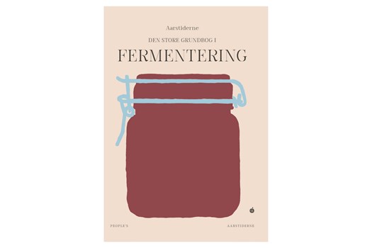 Den store grundbog i fermentering / Aarstiderne
